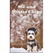 Me and Mister Chips: a boy's adventures with his puppy