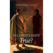 Is Christianity True?