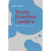 Young Business Leaders: Between Utility and Utopia