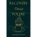 Recovery Through Poetry