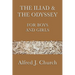 The Iliad & the Odyssey for Boys and Girls: The Great Greek Epics Retold for Young Readers