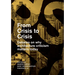 From Crisis to Crisis: Debates on Why Architecture Criticsm Matters Today