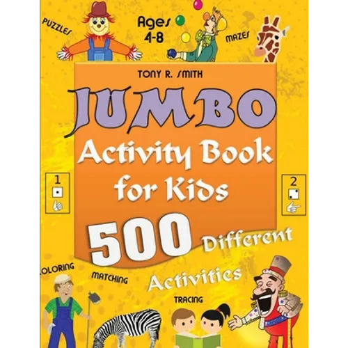 Jumbo Activity Book for Kids Ages 4-8: 500 Different Activities