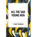 All the Sad Young Men