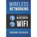 Wireless Networking: Introduction to Bluetooth and WiFi