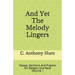 And Yet The Melody Lingers: Essays, Sermons and Prayers On Religion and Race