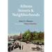 Athens Streets and Neighborhoods: The Origins of Some Street Names and Place Names in Athens, Georgia