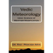 Vedic Meteorology: Vedic Science of Weather Modification