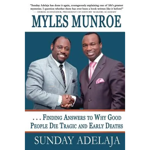 Myles Munroe - Finding Answers To Why Good People Die Tragic and Early Deaths: Perspective