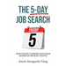 The 5-Day Job Search: Proven Strategies to Answering Tough Interview Questions & Getting Multiple Job Offers
