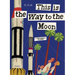 This Is the Way to the Moon: A Children's Classic
