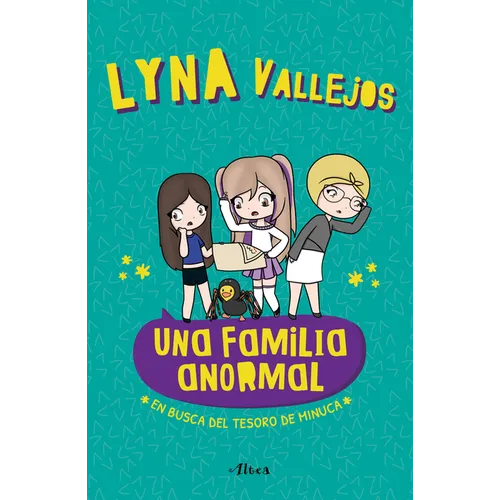 Una Familia Anormal - En Busca del Tesoro de Minuca / An Abnormal Family - In Search of the Minuca Treasure - Paperback