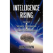 Intelligence Rising: From Instinct to Intelligence to Super Intelligence