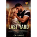 The Last Yard: A Sports Grumpy Sunshine Second Chance Football Romance