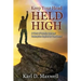 Keep Your Head Held High: A Story of Loyalty, Loss and Redemption Inspired by True Events