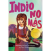 Indio No Más