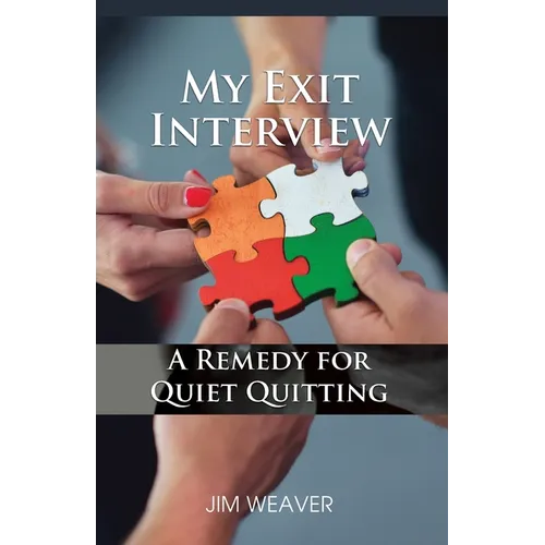 My Exit Interview: A Remedy for Quiet Quitting