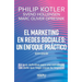 El marketing en redes sociales: un enfoque prático: La guía definitiva para una estrategia de éxito que haga crecer tu negocio