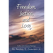 Freedom, Justice, and Love