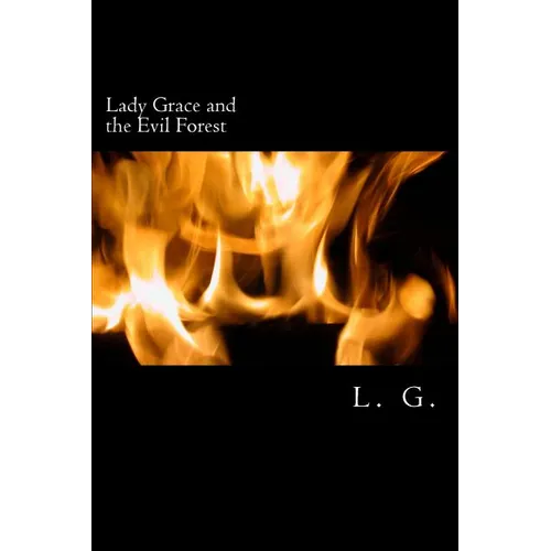 Lady Grace and the Evil Forest