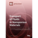 Transport of Fluids in Nanoporous Materials