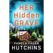 Her Hidden Grave: An absolutely addictive and gripping crime thriller that will have you hooked