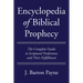 Encyclopedia of Biblical Prophecy: The Complete Guide to Scriptural Predictions and Their Fulfillment