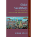 Global Sweatshops: A Feminist Theory of Exploitation and Resistance