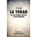 La Torah: Les cinq premiers livres de la Bible Hébraïque (Grands Caractères)