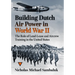 Building Dutch Air Power in World War II: The Role of Lend-Lease and Aircrew Training in the United States
