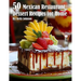 50 Mexican Restaurant Dessert Recipes for Home