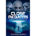 Close Encounters: Volume One: The Abduction Cases of Betty & Barney Hill, Travis Walton, and Antonio Villas-Boas