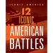 12 Iconic American Battles