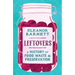 Leftovers: A History of Food Waste and Preservation