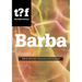 Barba: Life in the Fully Adaptable Environment