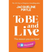 To BE and Live - The reason you are here: A 30 day journal