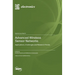 Advanced Wireless Sensor Networks: Applications, Challenges and Research Trends