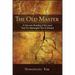 The Old Master: A Syncretic Reading of the Laozi from the Mawangdui Text A Onward