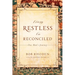 From Restless To Reconciled