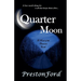Quarter Moon: A Novel of the American South