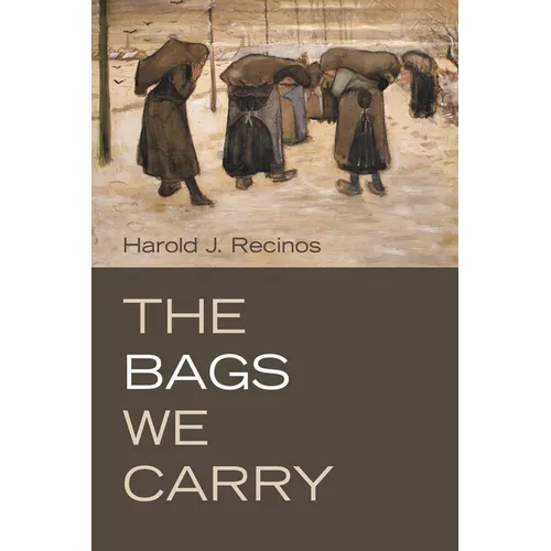 The Bags We Carry