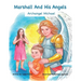 Marshall and His Angels - Archangel Michael