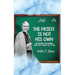 The Priest Is Not His Own.: Becoming The Father, God Has Called You To Be.