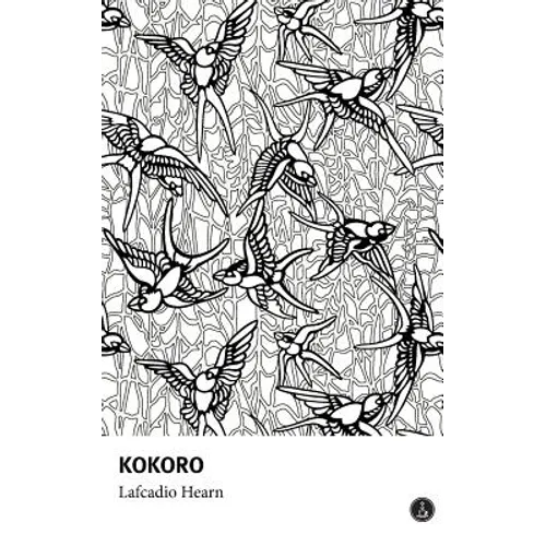 Kokoro - Hints and Echoes of Japanese Inner Life