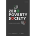 Zero Poverty Society: Ensuring a Decent Income for All