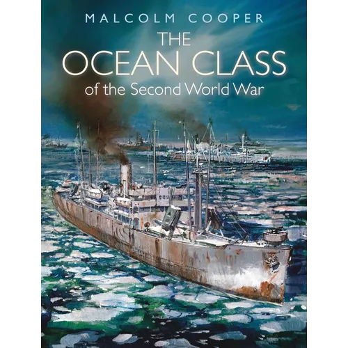 The Ocean Class of Second World War