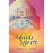 Adelia's Sojourn