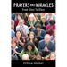 Prayers And Miracles: From Glory To Glory