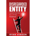 Disregarded Entity: Lessons Learned by a 15 Year Freelancer