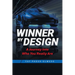 Winner by Design: A Journey Into Who You Really Are